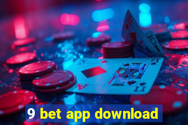 9 bet app download