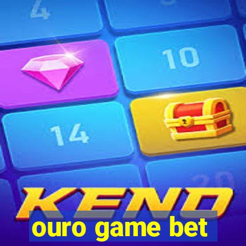 ouro game bet