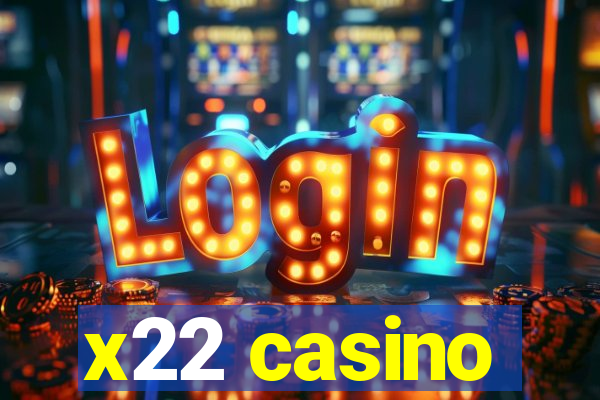 x22 casino