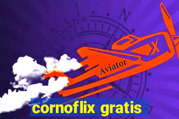 cornoflix gratis