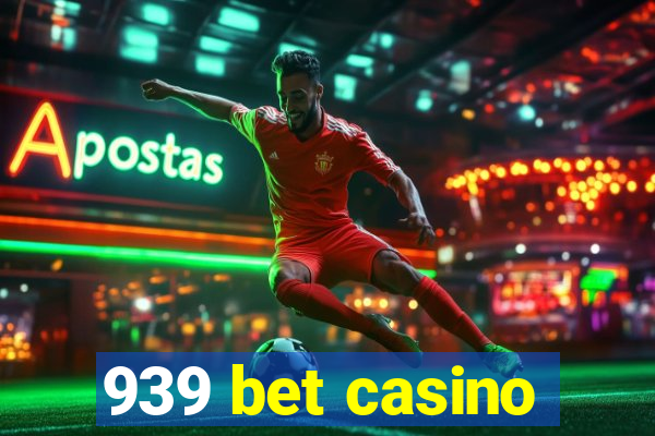 939 bet casino