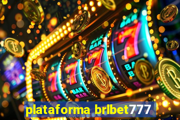 plataforma brlbet777