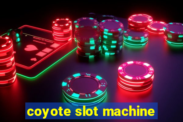 coyote slot machine