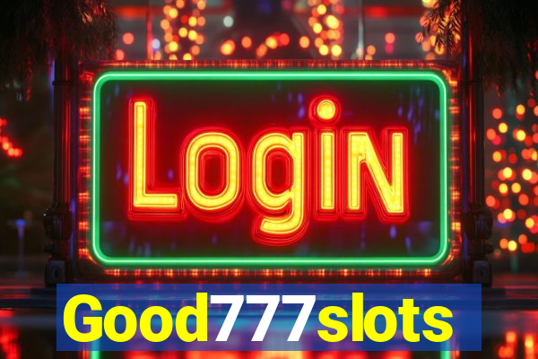 Good777slots