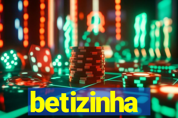 betizinha