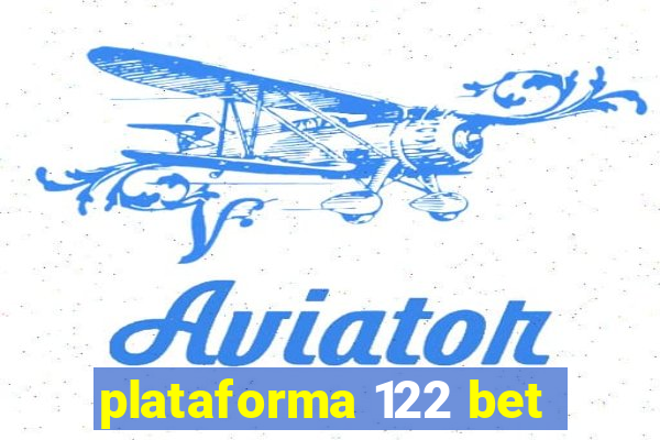 plataforma 122 bet