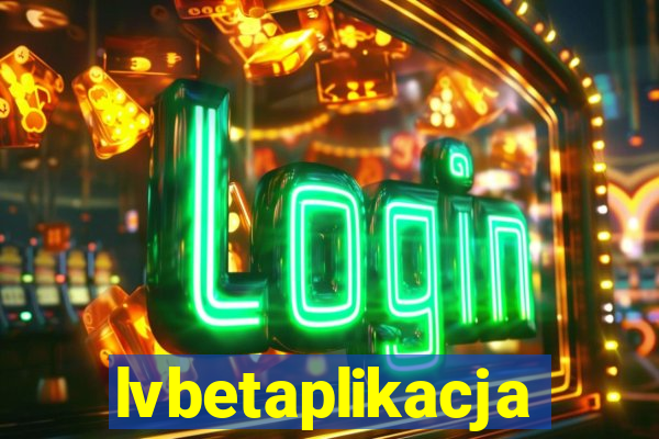 lvbetaplikacja