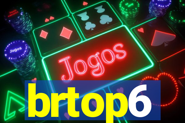 brtop6