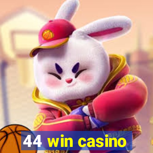 44 win casino