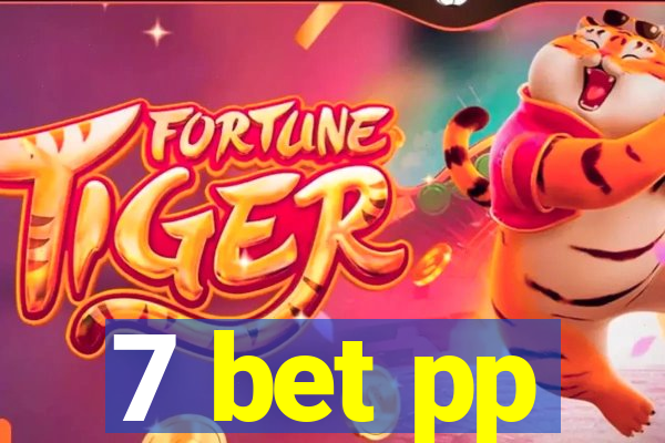 7 bet pp