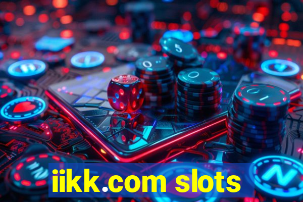 iikk.com slots