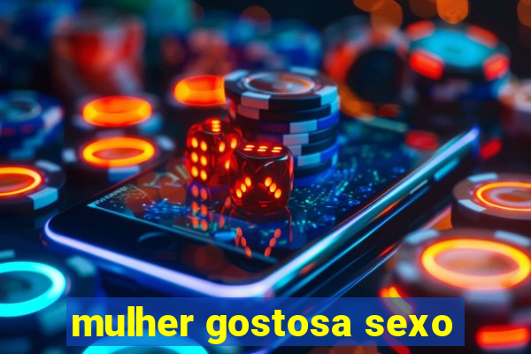 mulher gostosa sexo