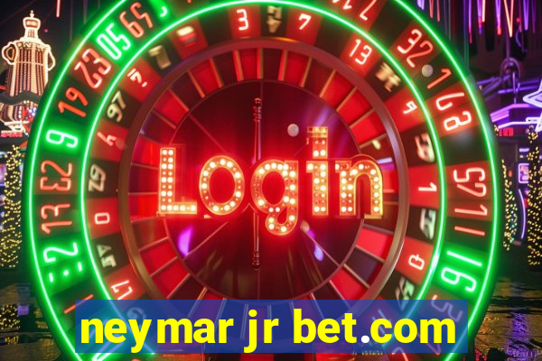 neymar jr bet.com