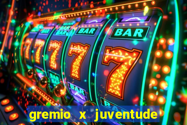 gremio x juventude futebol play hd