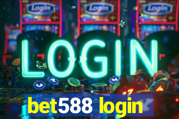 bet588 login