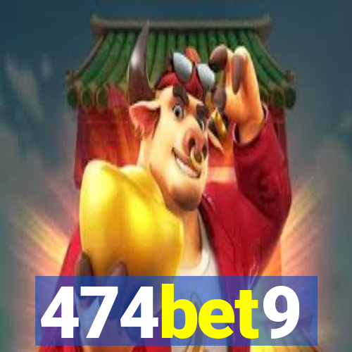 474bet9