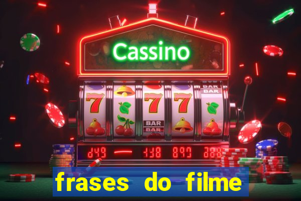 frases do filme cassino robert de niro