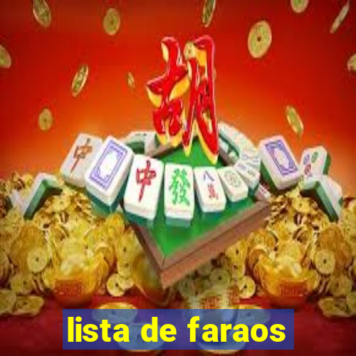 lista de faraos