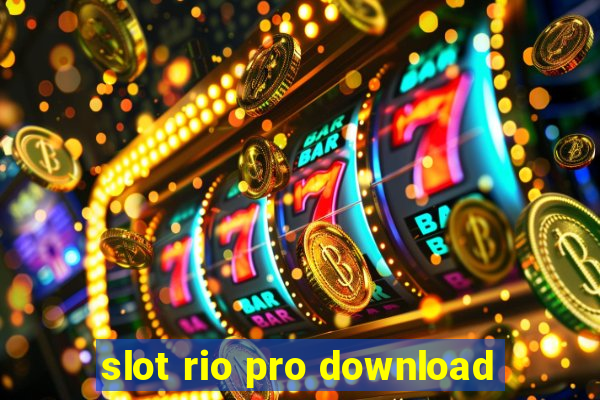 slot rio pro download