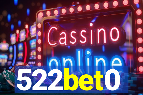 522bet0