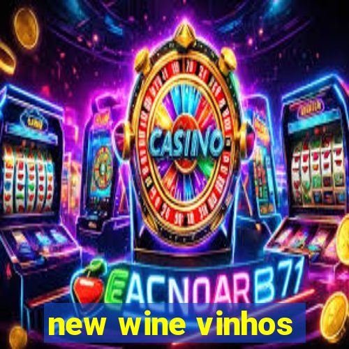 new wine vinhos