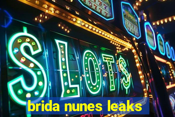 brida nunes leaks