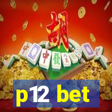 p12 bet