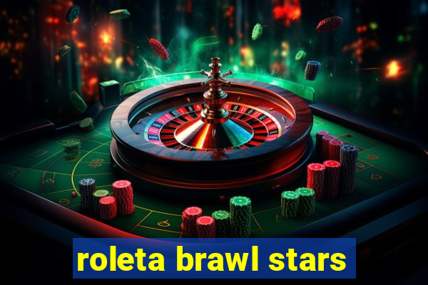 roleta brawl stars