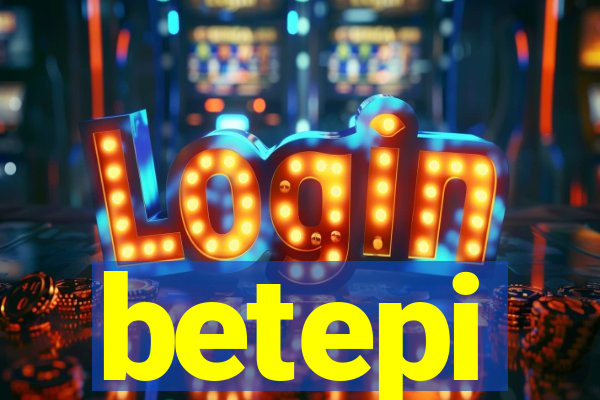 betepi