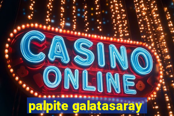 palpite galatasaray