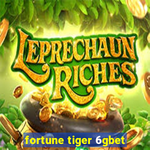 fortune tiger 6gbet