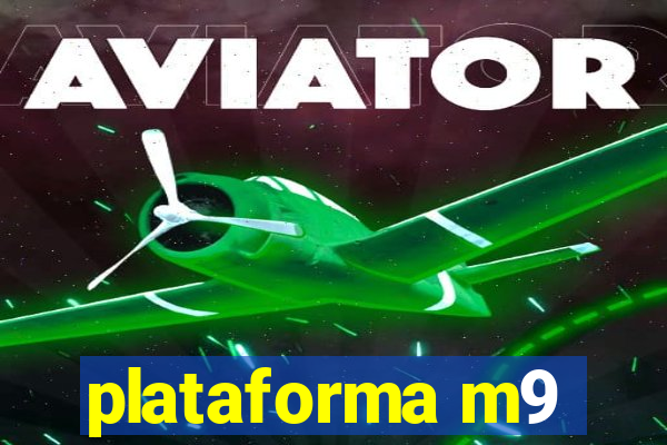 plataforma m9