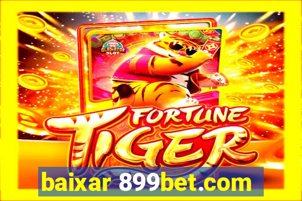 baixar 899bet.com