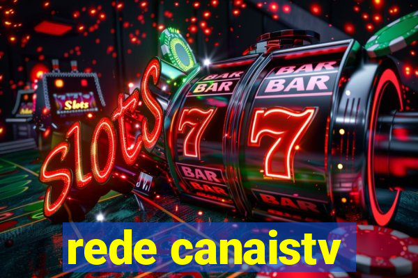 rede canaistv