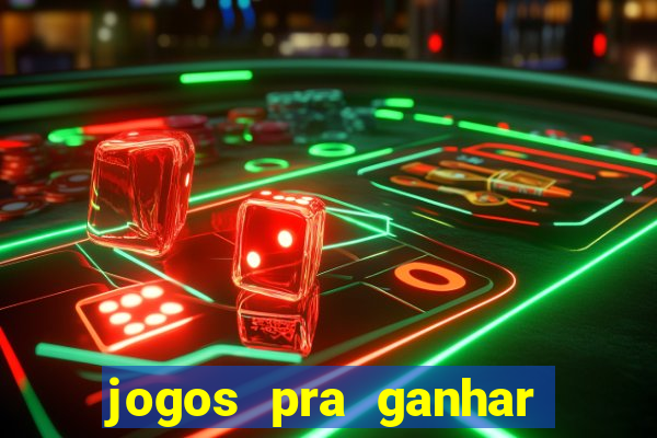 jogos pra ganhar dinheiro de verdade via pix na hora