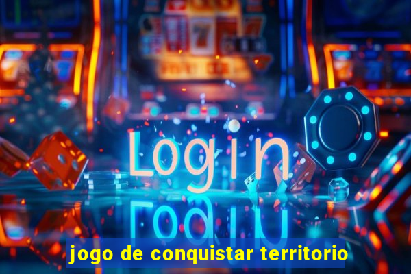 jogo de conquistar territorio