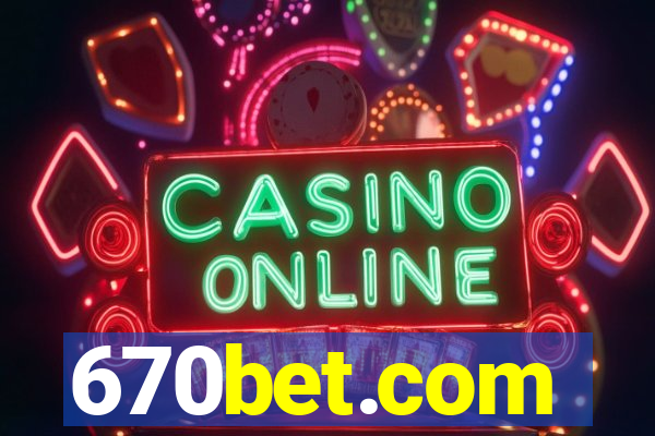 670bet.com