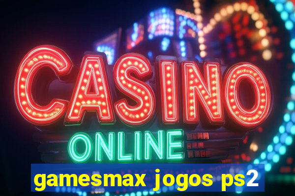 gamesmax jogos ps2