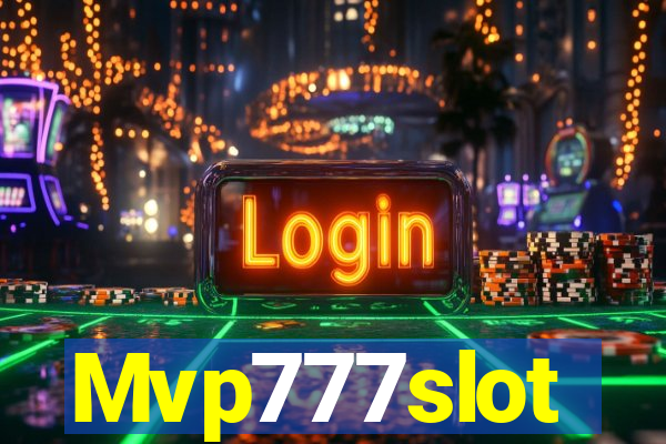 Mvp777slot