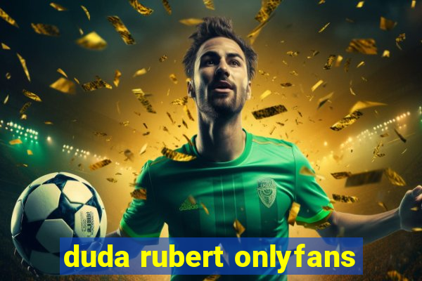 duda rubert onlyfans