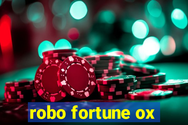 robo fortune ox