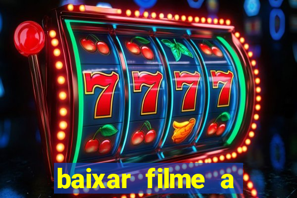 baixar filme a bela e a fera