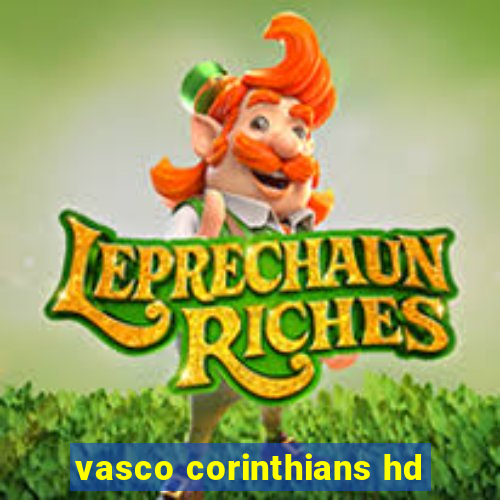 vasco corinthians hd