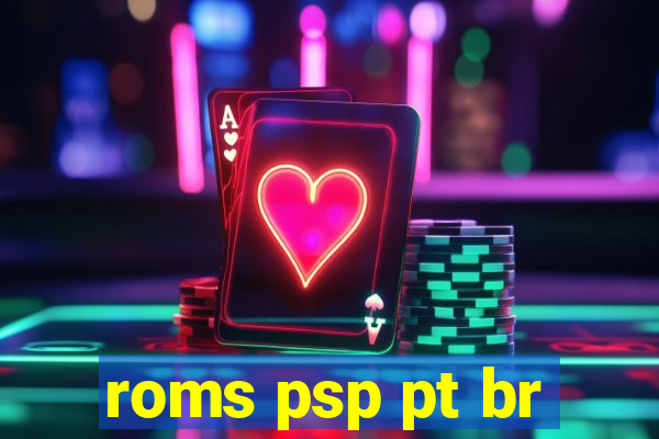 roms psp pt br