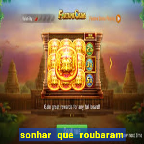 sonhar que roubaram minha moto jogo do bicho