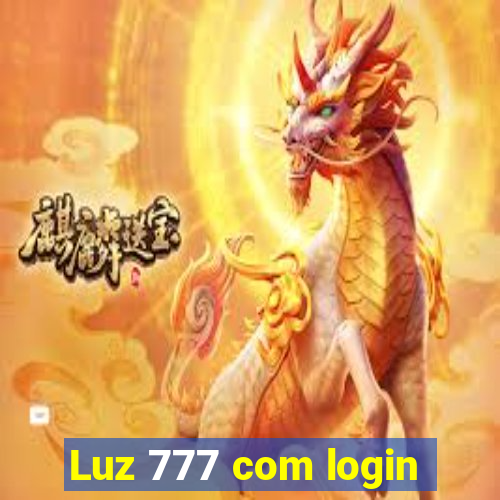 Luz 777 com login