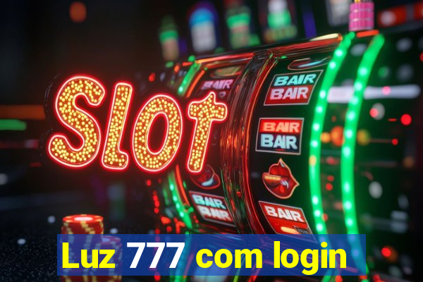 Luz 777 com login