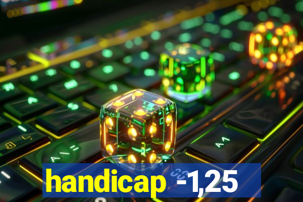 handicap -1,25