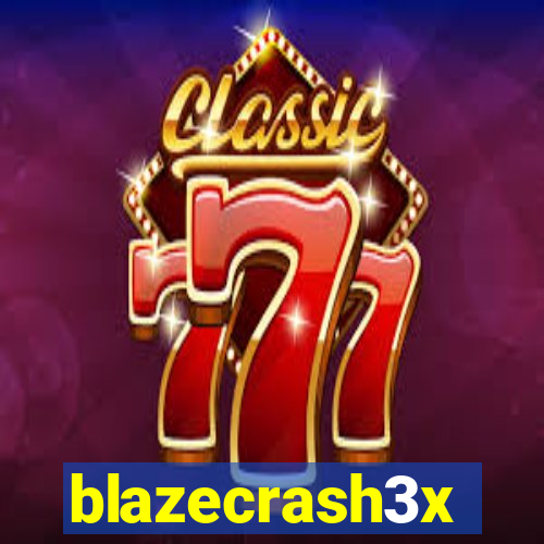 blazecrash3x