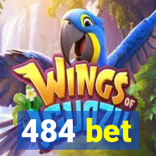 484 bet